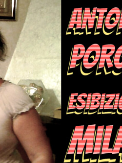 ANTONELLA - INSOSPETTABILE PORCELLONA